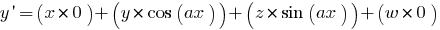 y prime = (x*       0) + (y* cos(ax)) + (z* sin(ax)) + (w * 0)