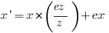 x prime = x*(ez/z) + ex