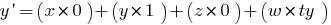 y prime = (x* 0) + (y* 1) + (z* 0) + (w*ty)